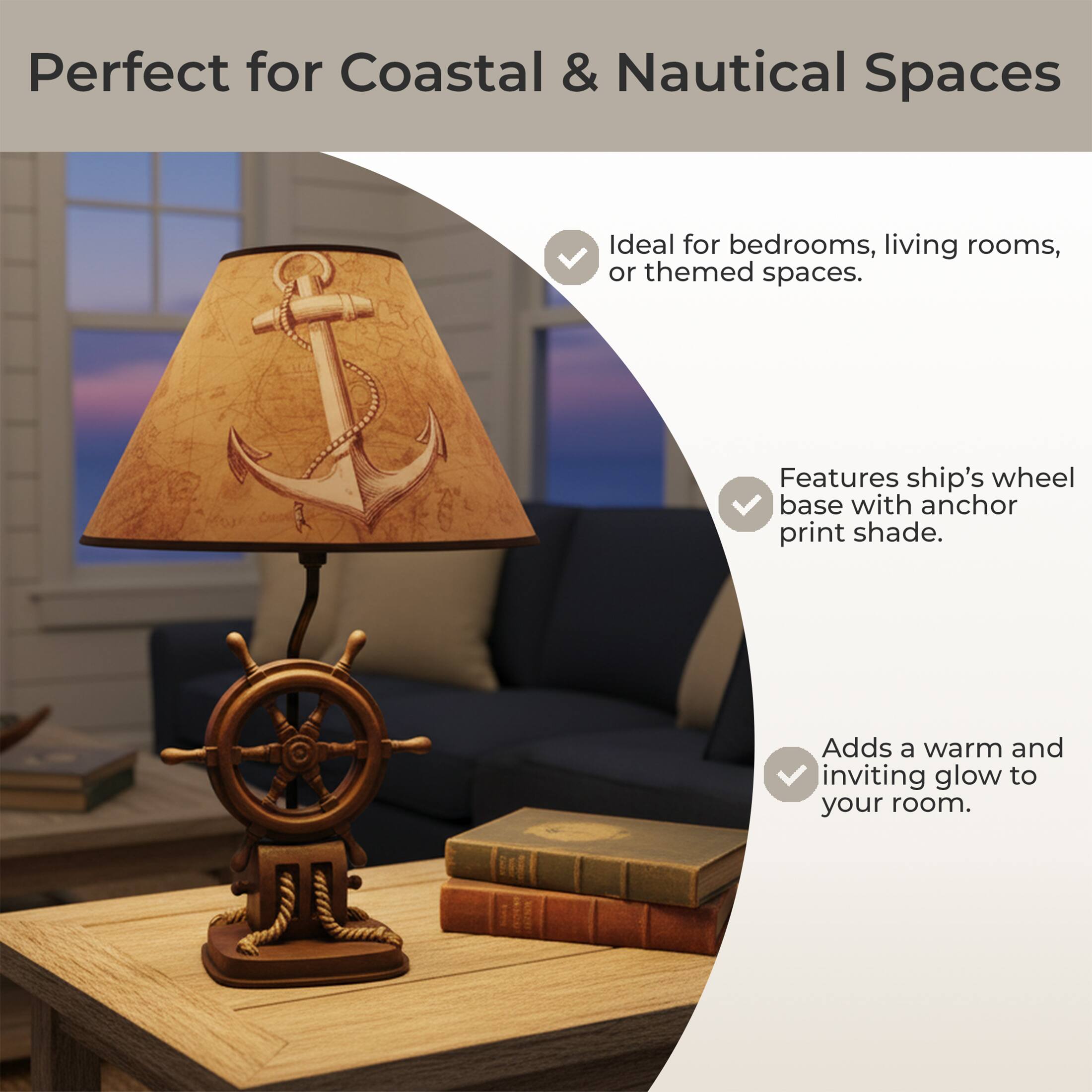 Perfect for Coastal & Nautical Spaces

Ideal for bedrooms, living rooms, or themed spaces.

Features ship's wheel base with anchor print shade.

Adds a warm and inviting glow to your room.