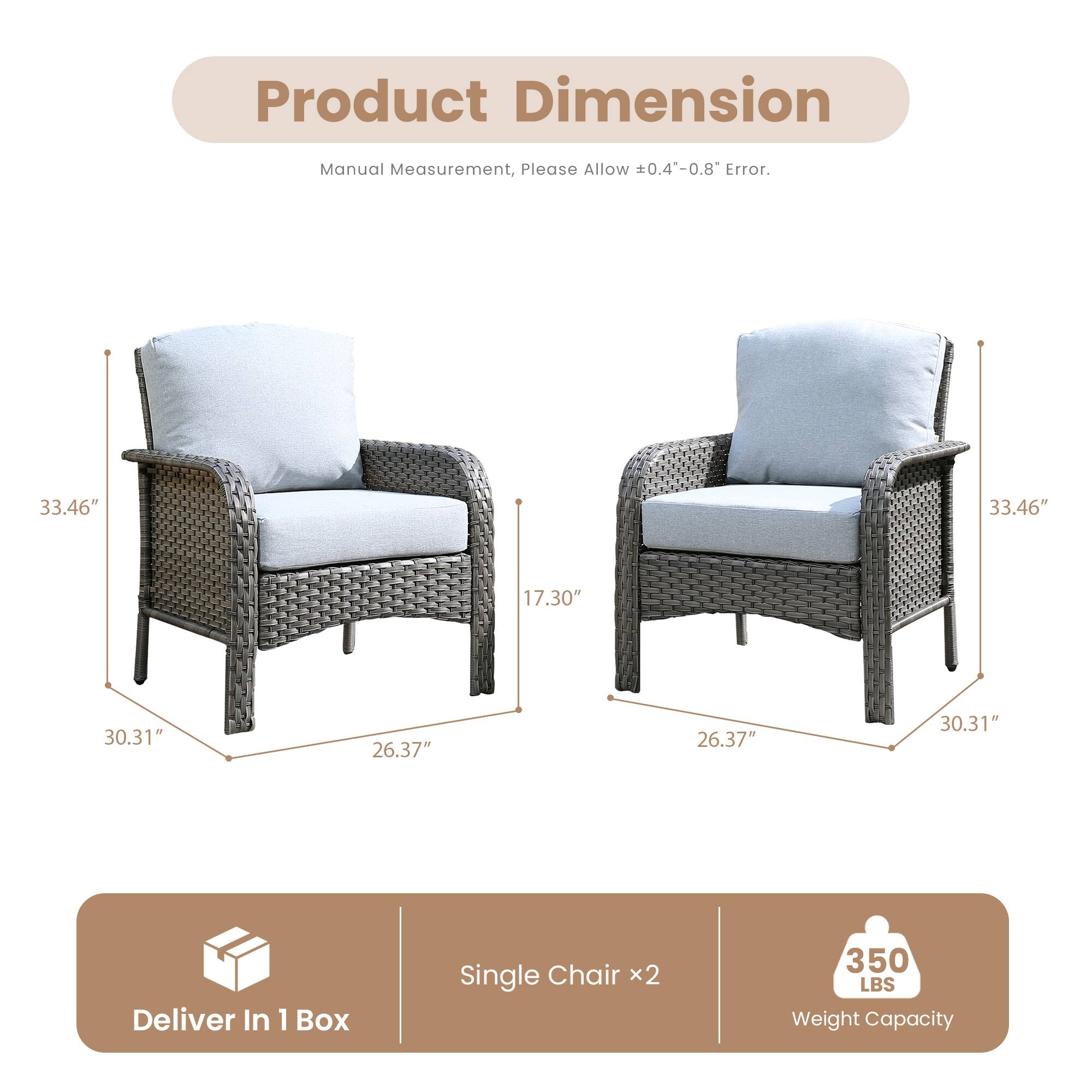 Product Dimension  
Manual Measurement, Please Allow ±0.4"-0.8" Error.

33.46"  
33.46"  
17.30"  
30.31"  
26.37"  
26.37"  
30.31"

Deliver In 1 Box  
Single Chair x2  
350 LBS Weight Capacity