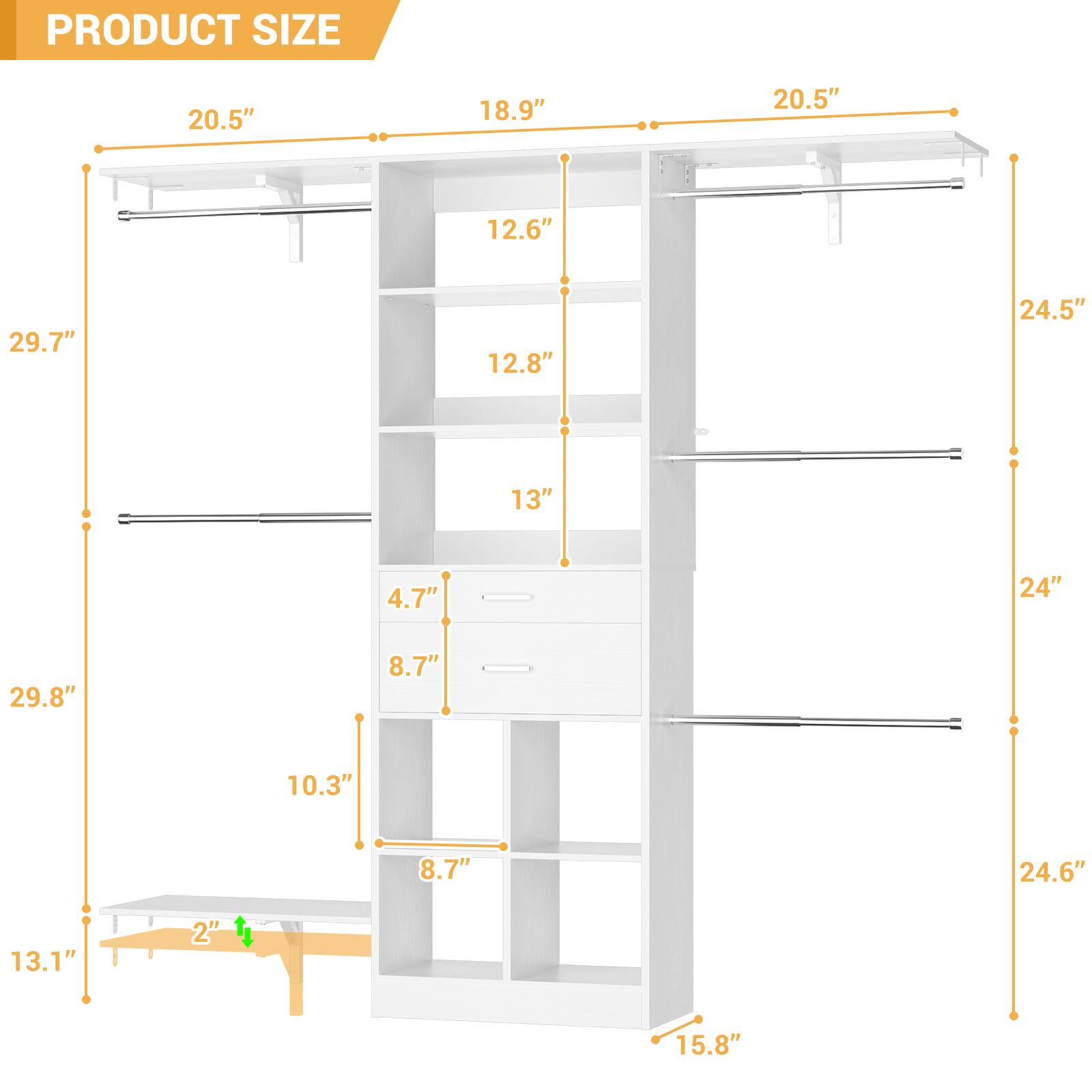PRODUCT SIZE

- 20.5"
- 18.9"
- 20.5"
- 12.6"
- 29.7"
- 12.8"
- 24.5"
- 13"
- 4.7"
- 24"
- 29.8"
- 8.7"
- 10.3"
- 8.7"
- 24.6"
- 13.1"
- 2"
- 15.8"