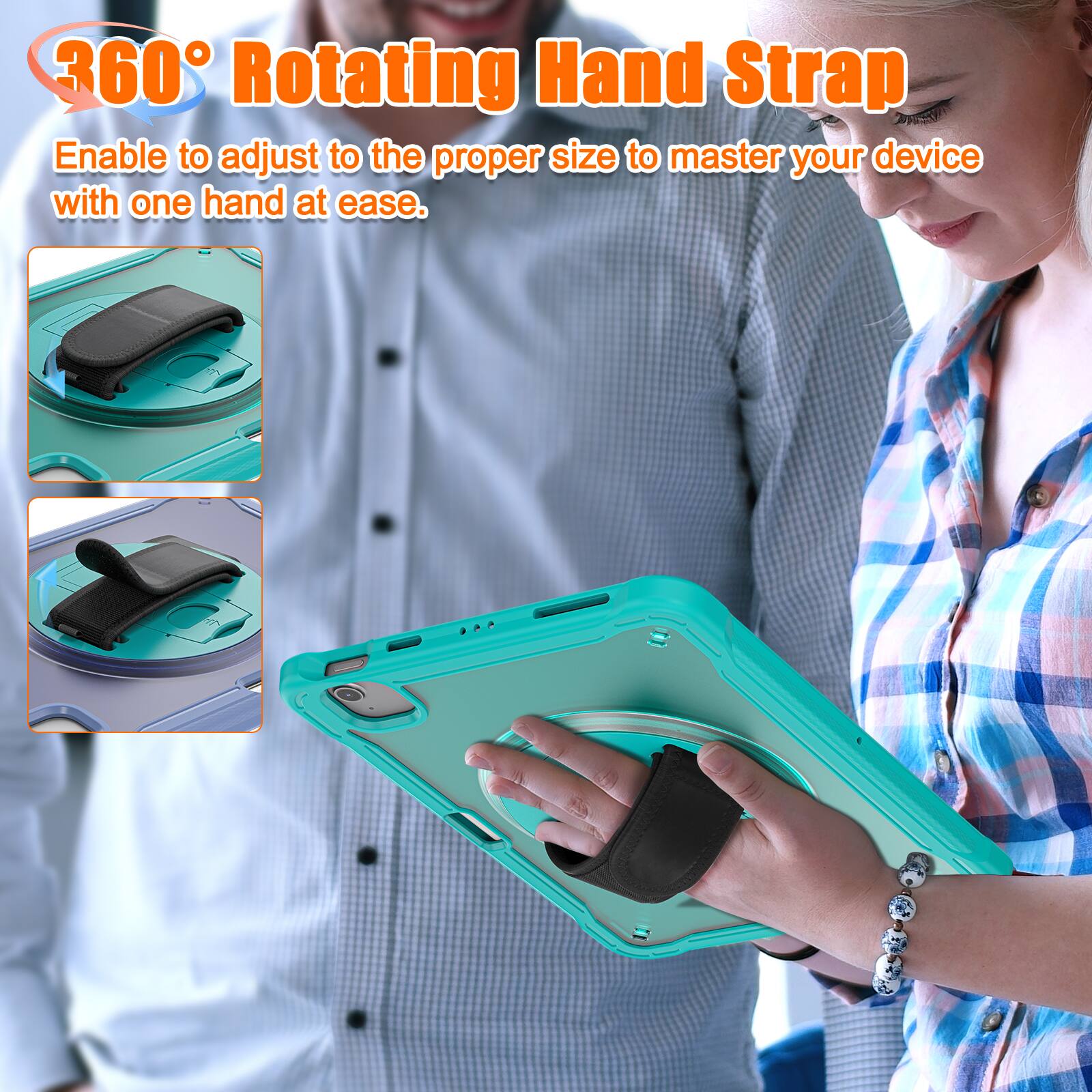 360° Rotating Hand Strap  
Enable to adjust to the proper size to master your device with one hand at ease.