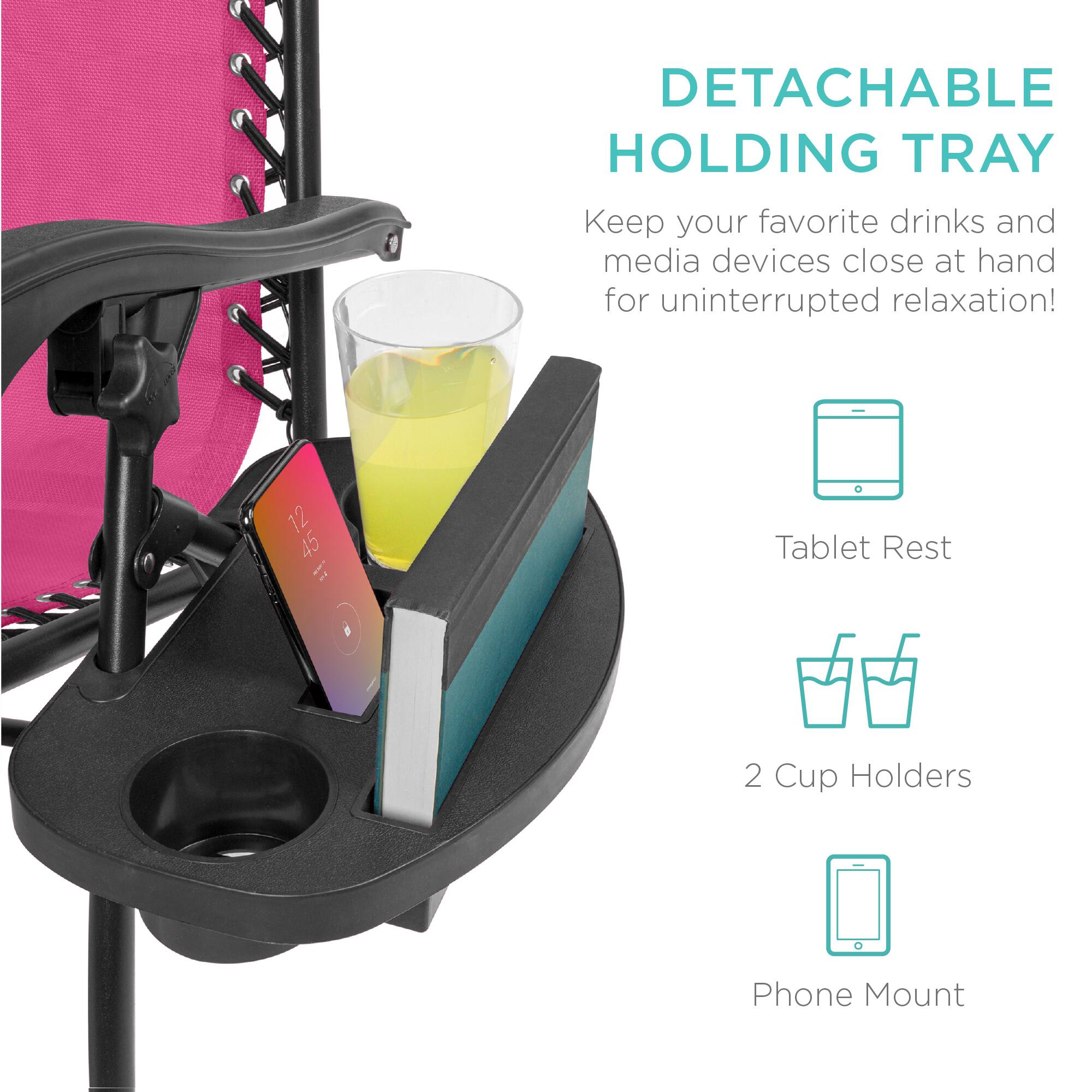 DETACHABLE HOLDING TRAY  
Keep your favorite drinks and media devices close at hand for uninterrupted relaxation!  

Tablet Rest  
2 Cup Holders  
Phone Mount