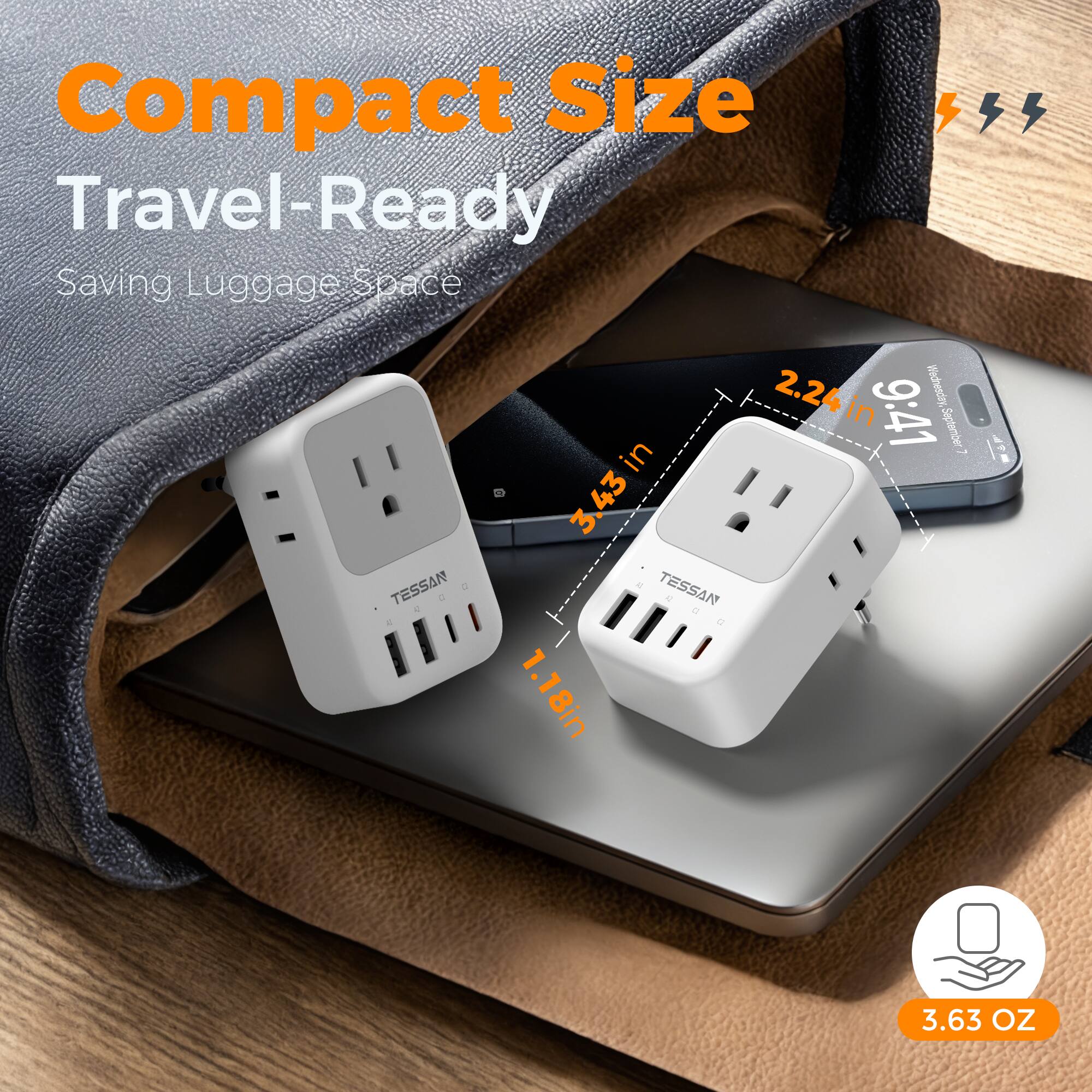 Compact Size  
Travel-Ready  
Saving Luggage Space  

2.24 in  
3.43 in  
1.18 in  

3.63 OZ