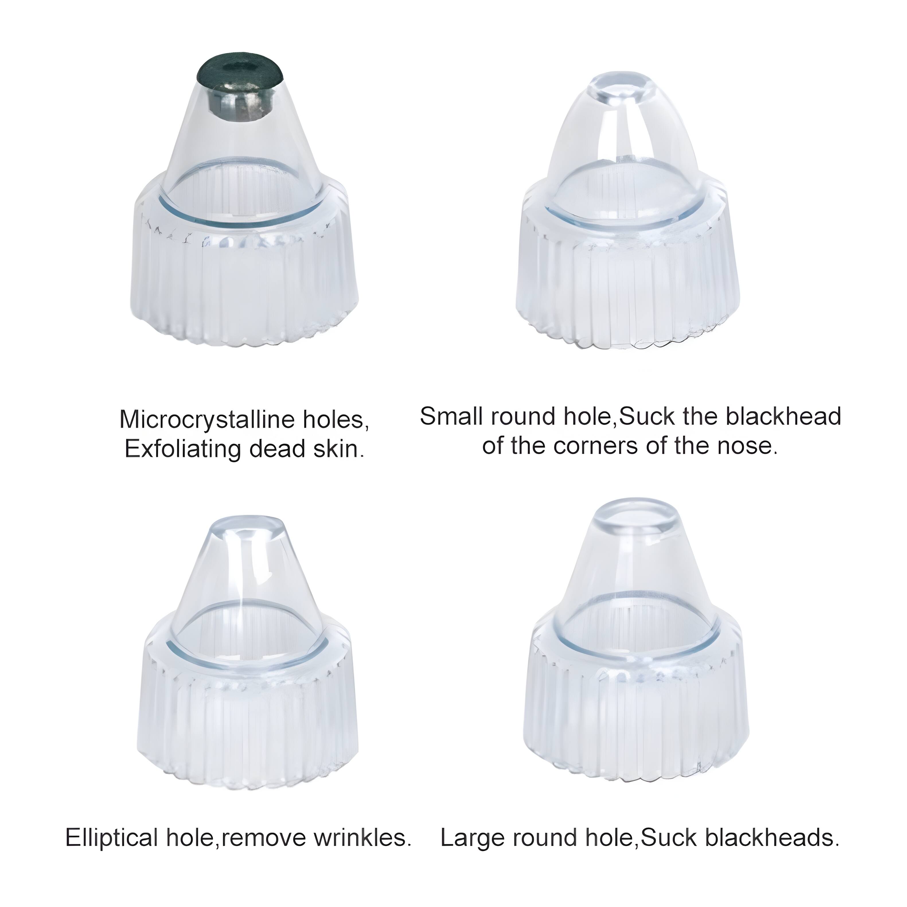Microcrystalline holes, Exfoliating dead skin.  
Small round hole, Suck the blackhead of the corners of the nose.  
Elliptical hole, remove wrinkles.  
Large round hole, Suck blackheads.