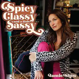 Jamie Shew - Spicy, Classy, and a Little Sassy - VINYL LP