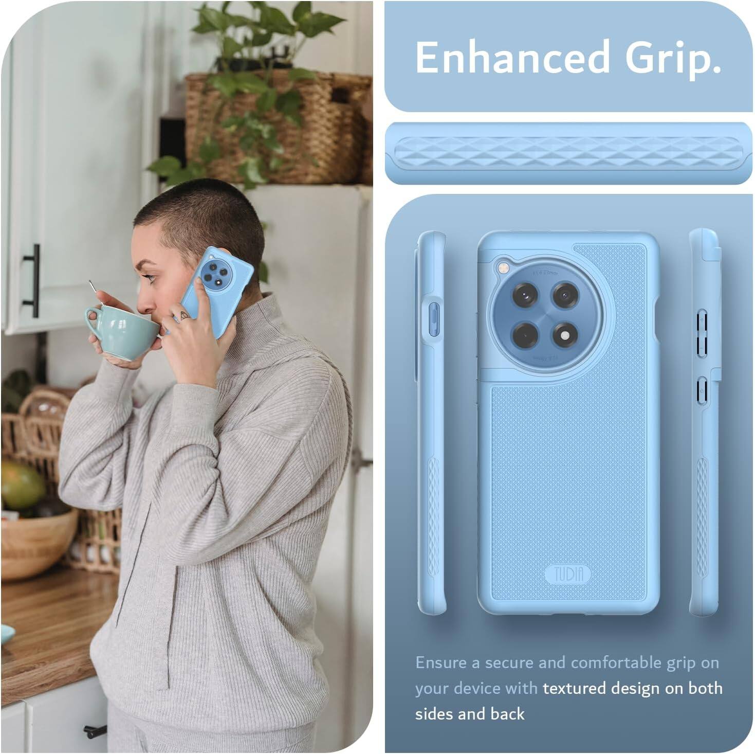 Enhanced Grip.

Ensure a secure and comfortable grip on your device with textured design on both sides and back.