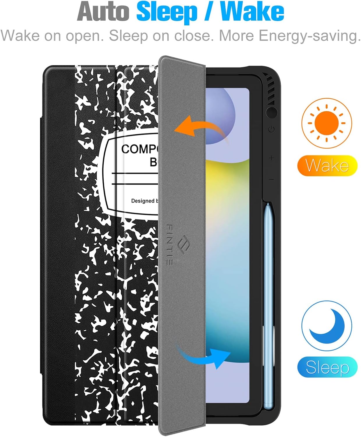 Auto Sleep / Wake  
Wake on open. Sleep on close. More Energy-saving.  
COMP B  
Designed by FINTIE