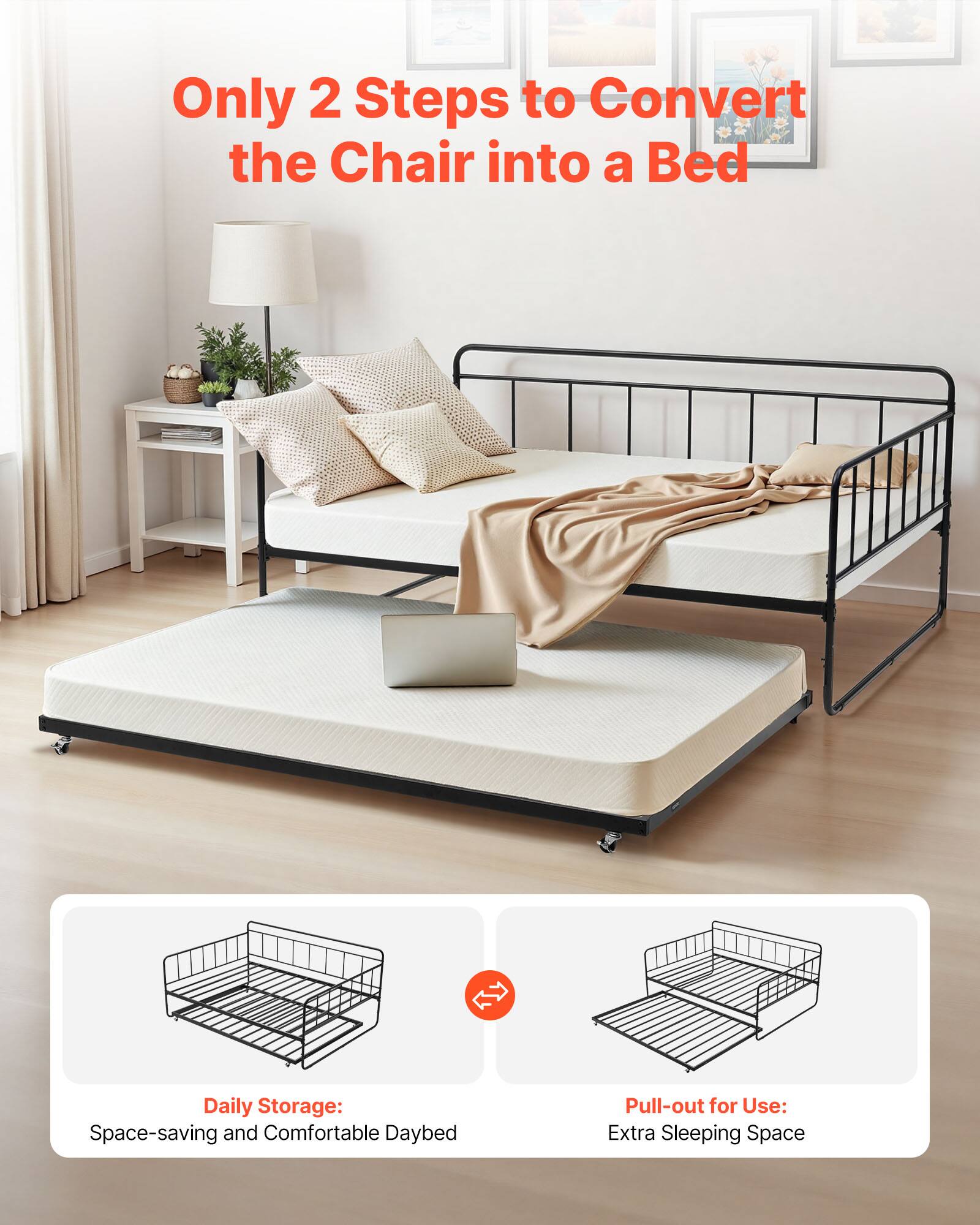 Only 2 Steps to Convert the Chair into a Bed

Daily Storage:
Space-saving and Comfortable Daybed

Pull-out for Use:
Extra Sleeping Space