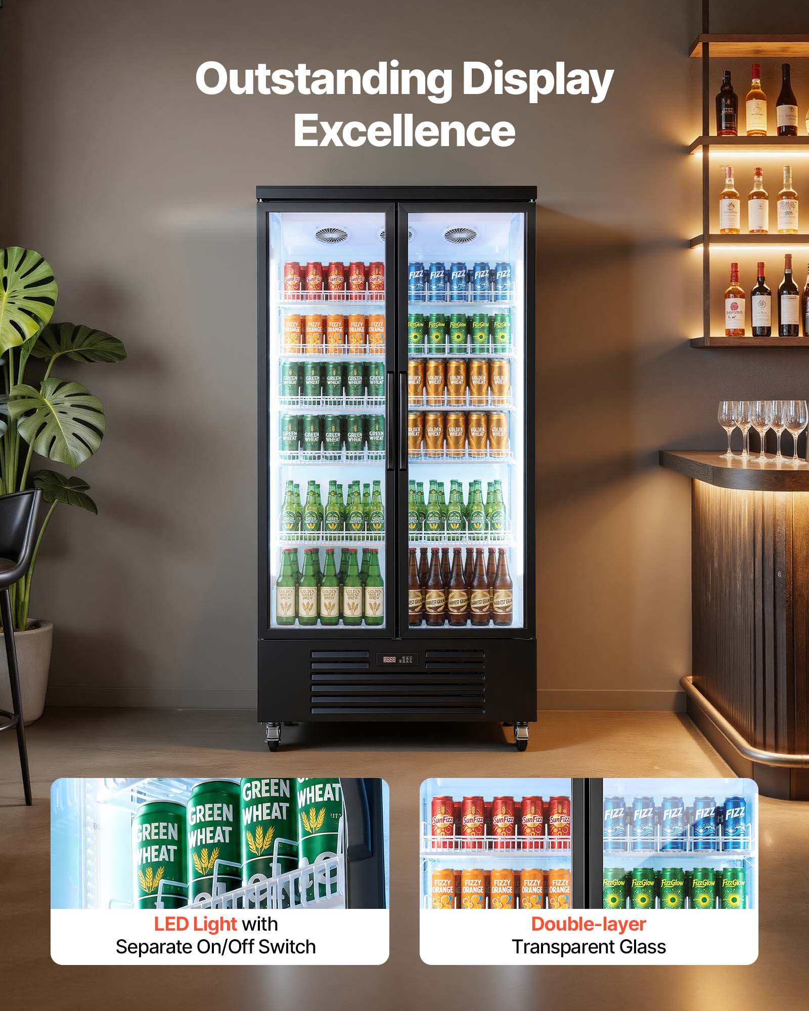 Outstanding Display Excellence

GREEN WHEAT GREEN WHEAT T GREEN WHEAT WHEAT

LED Light with Separate On/Off Switch

Double-layer Transparent Glass