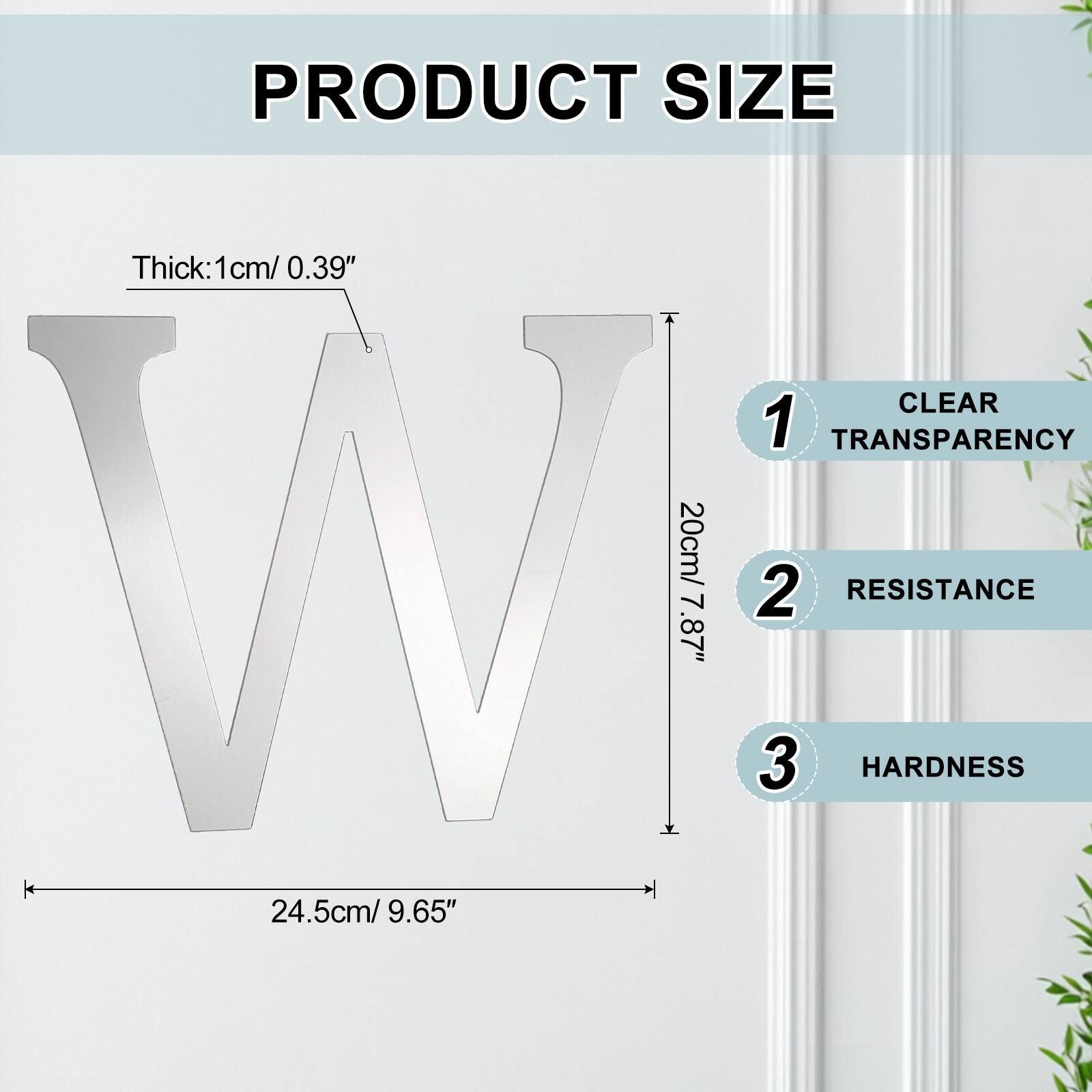 PRODUCT SIZE

- Thick: 1cm / 0.39"
- CLEAR TRANSPARENCY
- W 20cm / 7.87"
- HARDNESS 24.5cm / 9.65"