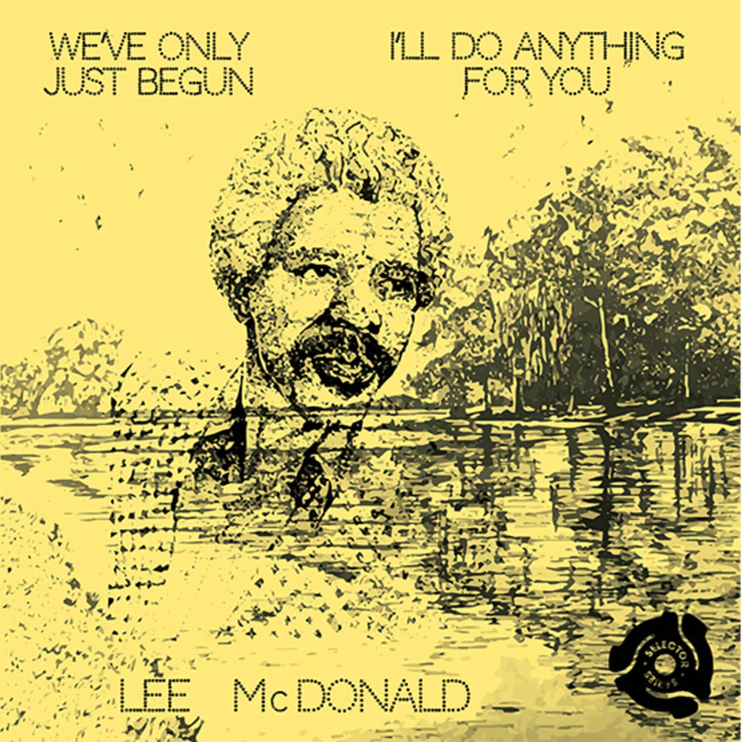 Lee McDonald - We've Only Just Begun   - 7-INCH SINGLE [7 inch Vinyl Disc] price history on PriceWatchPro