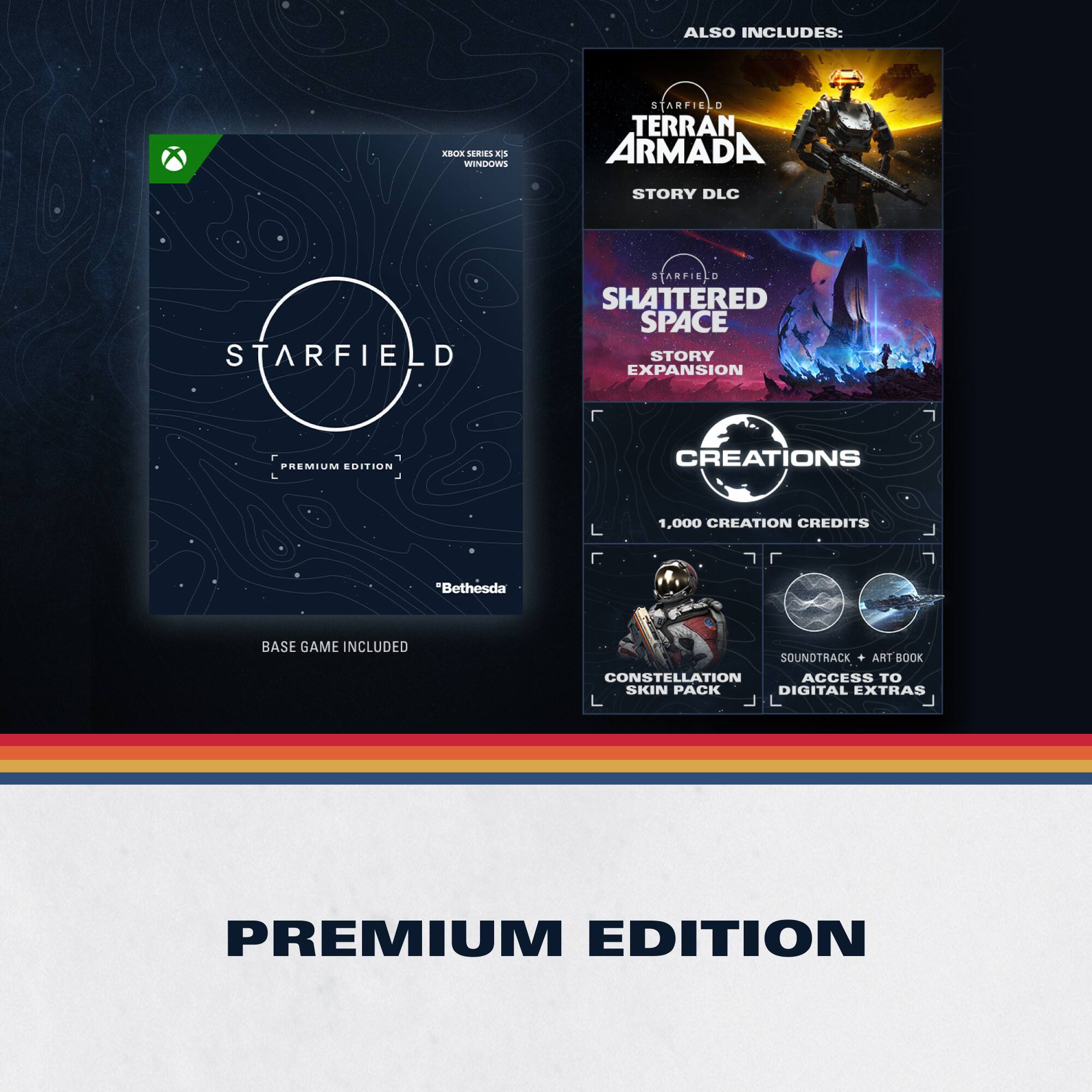 ALSO INCLUDES:  
- TERRAN ARMADA STORY DLC  
- SHATTERED SPACE STORY EXPANSION  
- 1,000 CREATION CREDITS  
- BASE GAME INCLUDED  
- SOUNDTRACK + ART BOOK  
- CONSTELLATION SKIN PACK  
- ACCESS TO DIGITAL EXTRAS  

PREMIUM EDITION