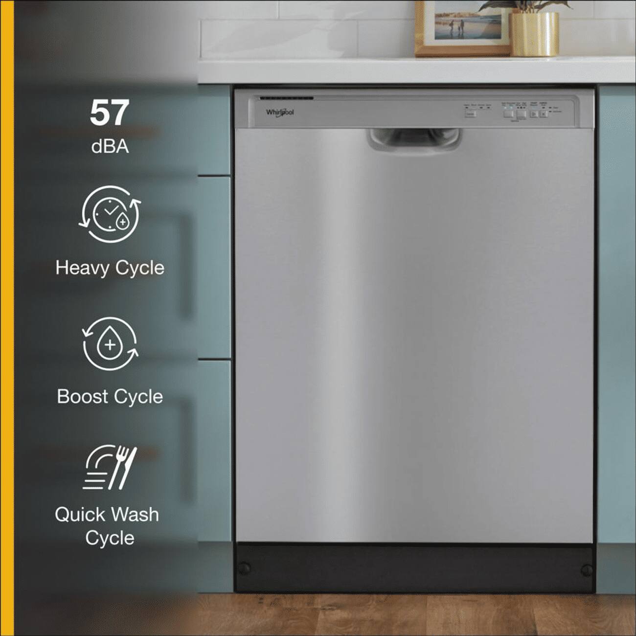 57 dBA  
Whirlpool  
Heavy Cycle  
Boost Cycle  
Quick Wash Cycle