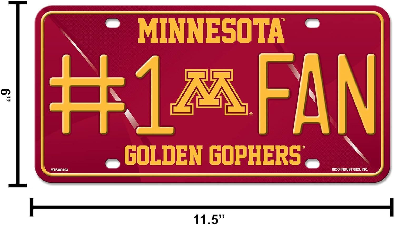 MINNESOTA  
#1 FAN  
GOLDEN GOPHERS  

RICO INDUSTRIES, INC.  
MTF380103  

11.5"