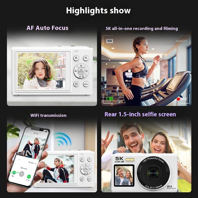 Highlights show

- AF Auto Focus
- 5K all-in-one recording and filming
- WiFi transmission
- Rear 1.5-inch selfie screen

5K ULTRA HD
18x Powerful Zoom
F/3.1-7.36mm
8.0 MEGAPIXELS