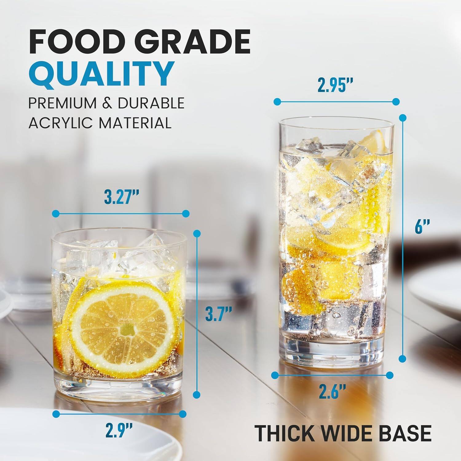 FOOD GRADE QUALITY  
PREMIUM & DURABLE ACRYLIC MATERIAL  

3.27"  
3.7"  
2.9"  

6"  
2.95"  
2.6"  

THICK WIDE BASE