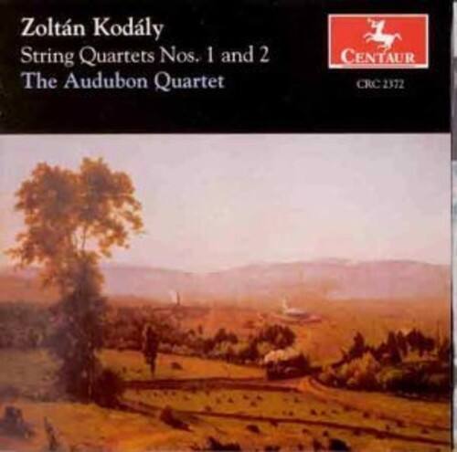 Zoltán Kodály  
String Quartets Nos. 1 and 2  
The Audubon Quartet  

CENTAUR  
CRC 2372