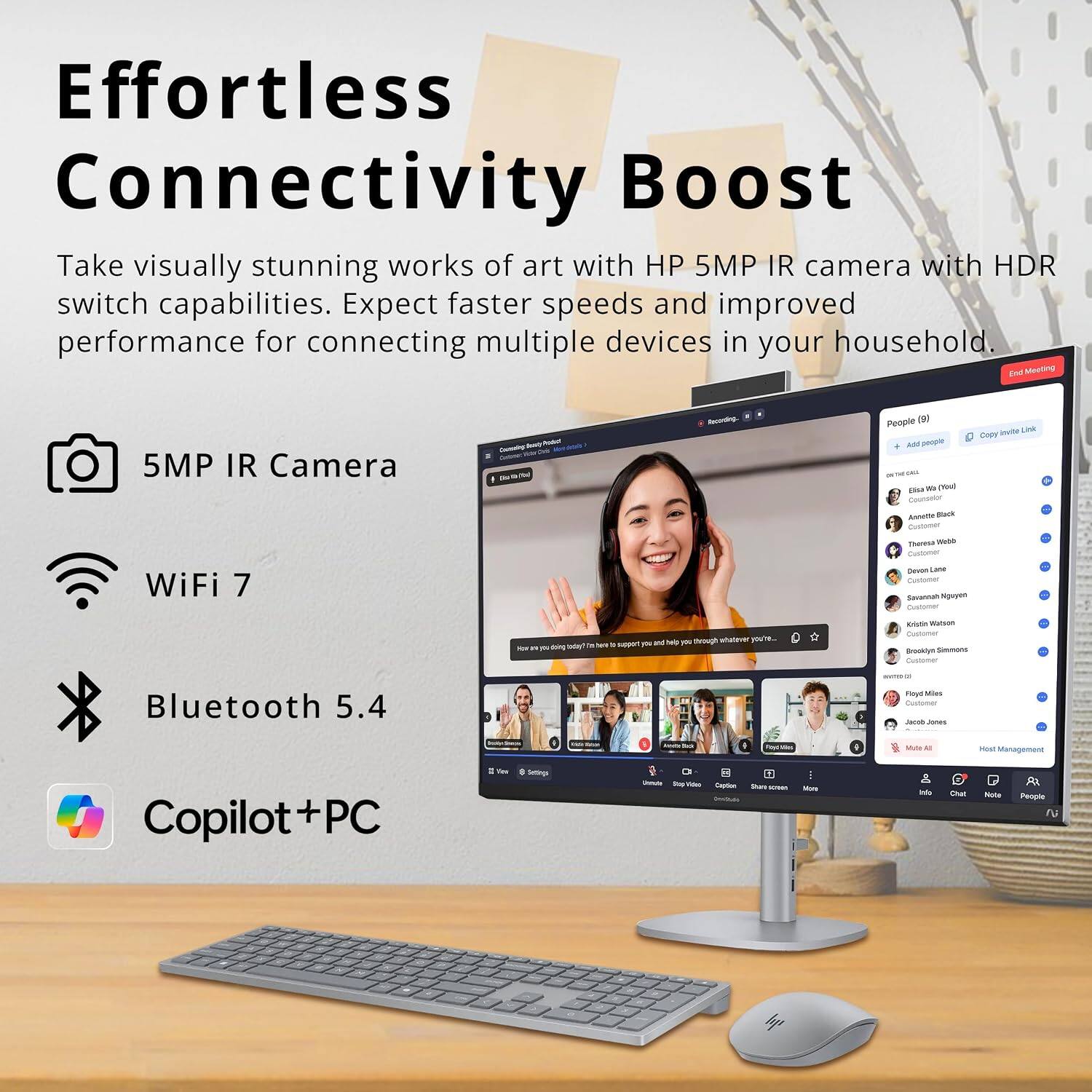 Effortless Connectivity Boost

Take visually stunning works of art with HP 5MP IR camera with HDR switch capabilities. Expect faster speeds and improved performance for connecting multiple devices in your household.

- 5MP IR Camera
- WiFi 7
- Bluetooth 5.4
- Copilot + PC