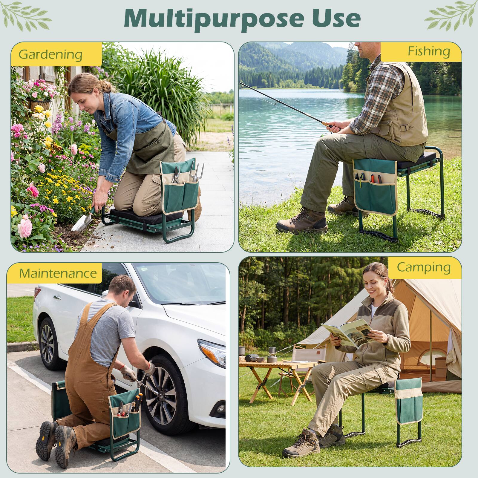 Multipurpose Use  
Gardening  
Fishing  
Maintenance  
Camping
