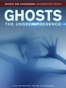 Ghosts: The Unseen Presence - DVD