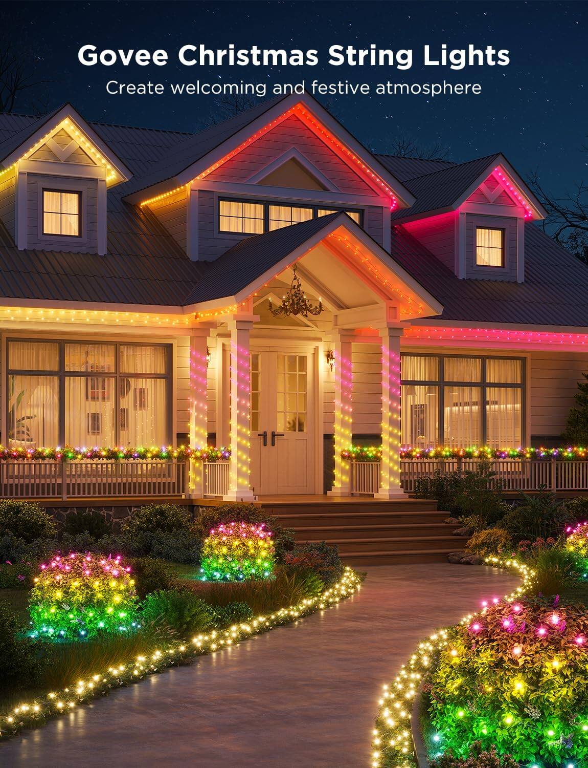 Govee Christmas String Lights  
Create welcoming and festive atmosphere