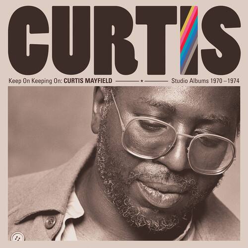 Curtis Mayfield - Keep On Keeping On: Curtis Mayfield Studio Albums 1970-1974 (4CD)  - COMPACT DISCS