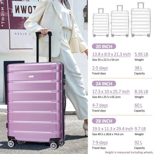 **20 INCH**  
13.8 x 8.9 x 21.3 inch  
Size: 35 x 22.5 x 54 cm  
Weight: 5.95 LB  
Travel days: 2-5 days  
Capacity: 38 L  

**24 INCH**  
17.3 x 10 x 25.7 inch  
Size: 44 x 25.5 x 65.2 cm  
Weight: 8.16 LB  
Travel days: 4-7 days  
Capacity: 60 L  

**28 INCH**  
19.5 x 11.3 x 29.4 inch  
Size: 49.5 x 28.8 x 74.6 cm  
Weight: 9.7 LB  
Travel days: 7-9 days  
Capacity: 92 L  

Height is measured including wheels.