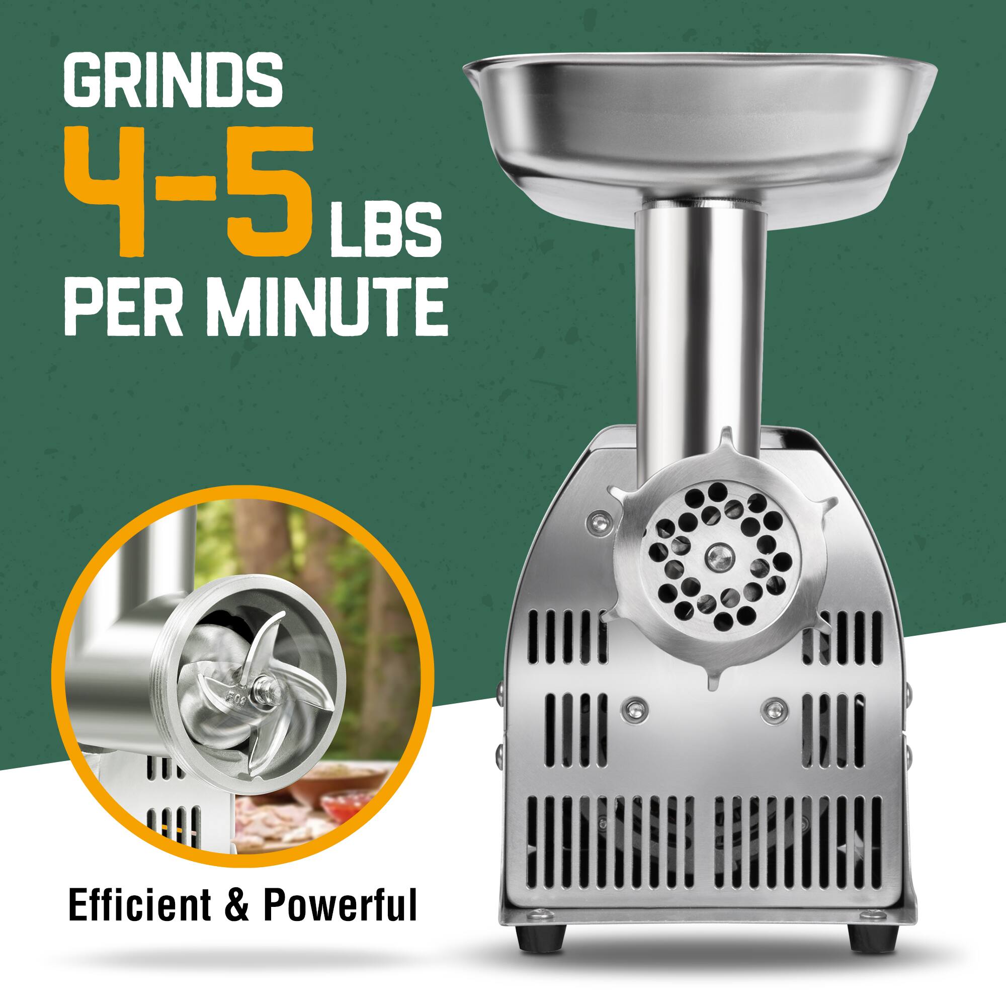 GRINDS 4-5 LBS PER MINUTE  
Efficient & Powerful