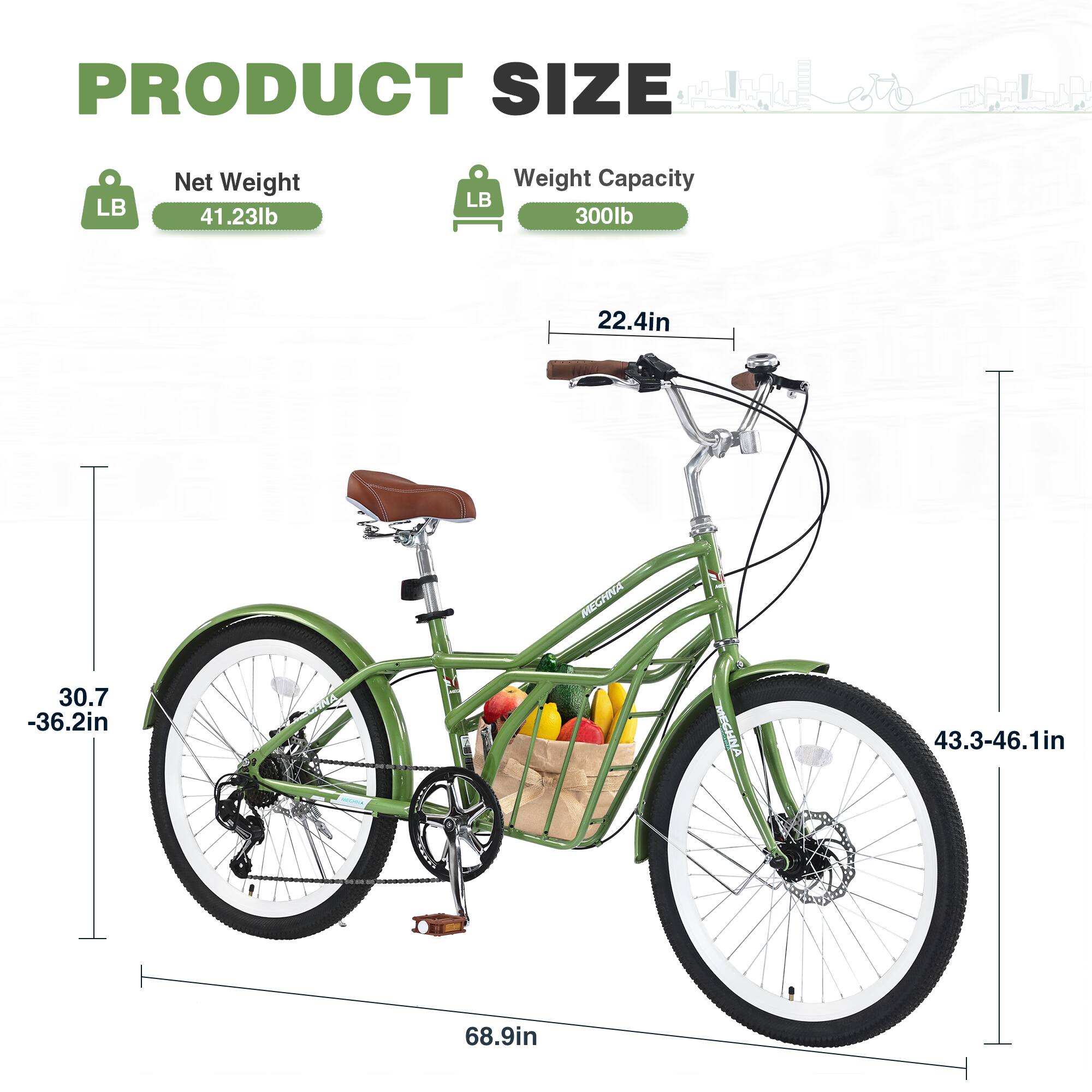 PRODUCT SIZE

Net Weight: 41.23lb  
Weight Capacity: 300lb  

- Handlebar Width: 22.4in  
- Seat Height: 30.7 - 36.2in  
- Frame Height: 43.3 - 46.1in  
- Overall Length: 68.9in