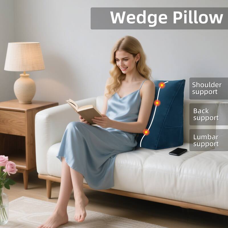 Wedge Pillow

- Shoulder support
- Back support
- Lumbar support