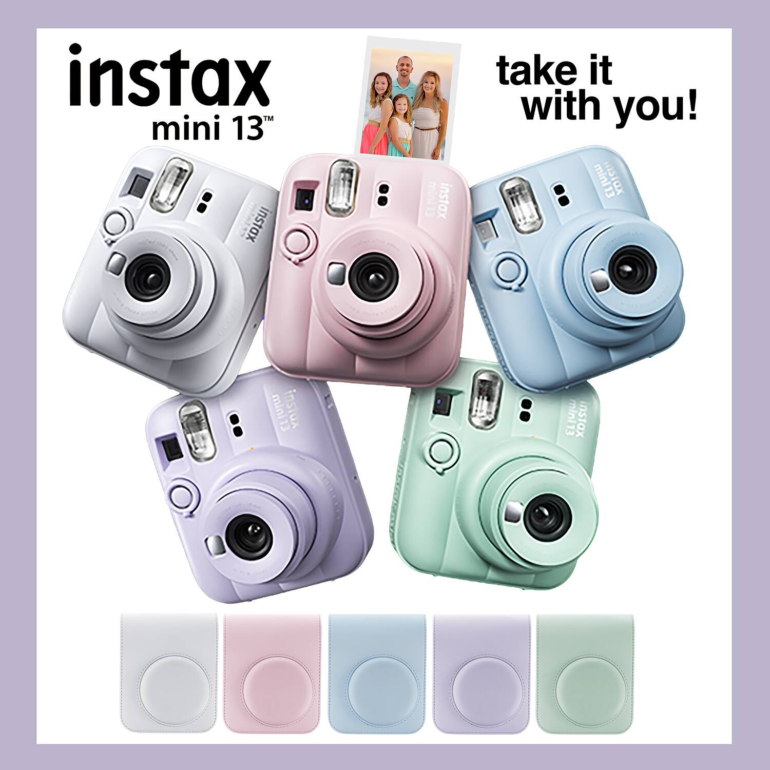 instax mini 13  
instax mini13  
instax take it with you!  
Tinim 13  
instax mini13  
instax mini13