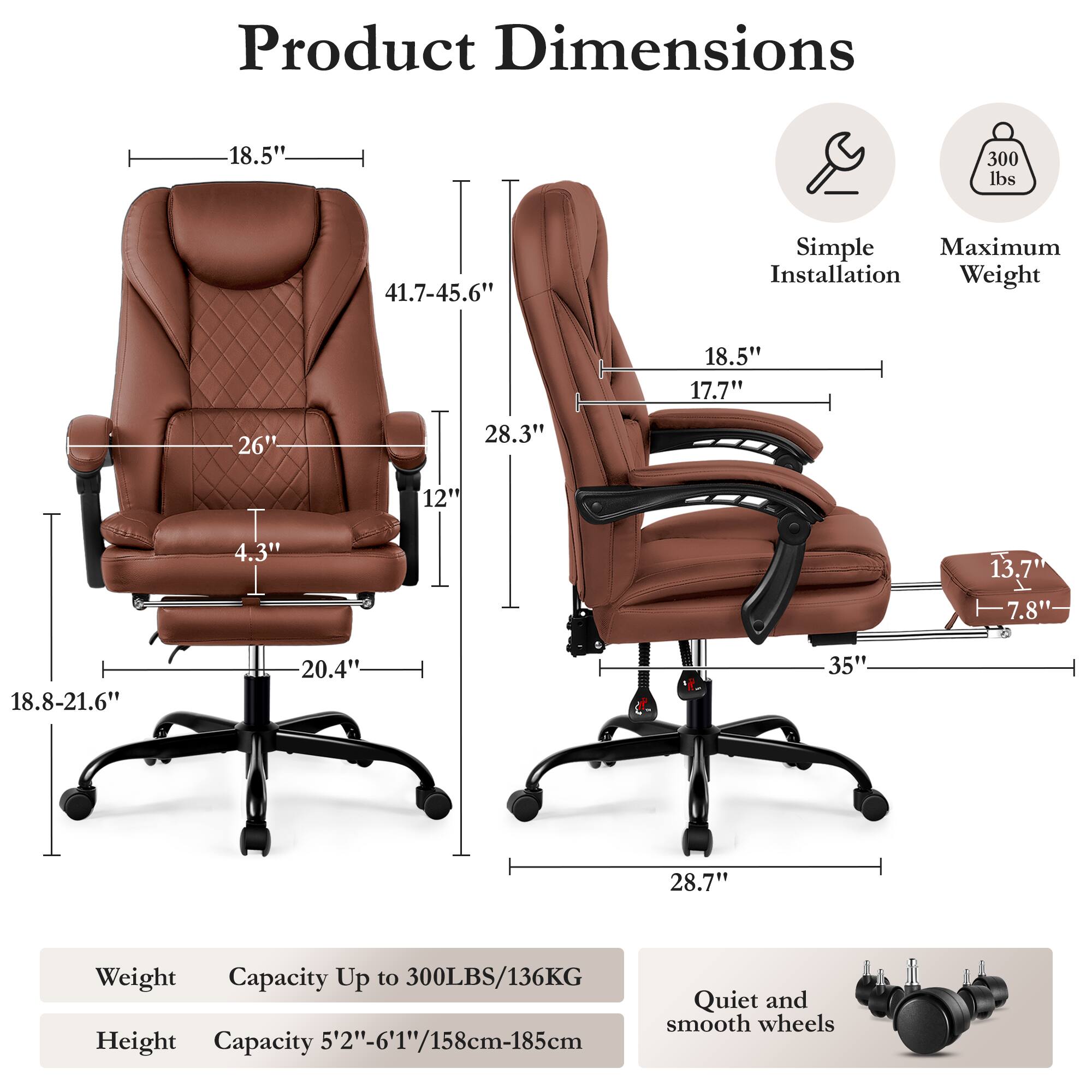 Product Dimensions:  
- 18.5"  
- 41.7-45.6"  
- 26"  
- 12"  
- 4.3"  
- 18.8-21.6"  
- 20.4"  
- 17.7"  
- 13.7"  
- 7.8"  
- 35"  
- 28.7"  

Maximum Installation Weight:  
- 300 lbs  

Weight Capacity:  
- Up to 300LBS/136KG  

Height Capacity:  
- 5'2"-6'1"/158cm-185cm  

Features:  
- Quiet and smooth wheels  
- Simple Installation