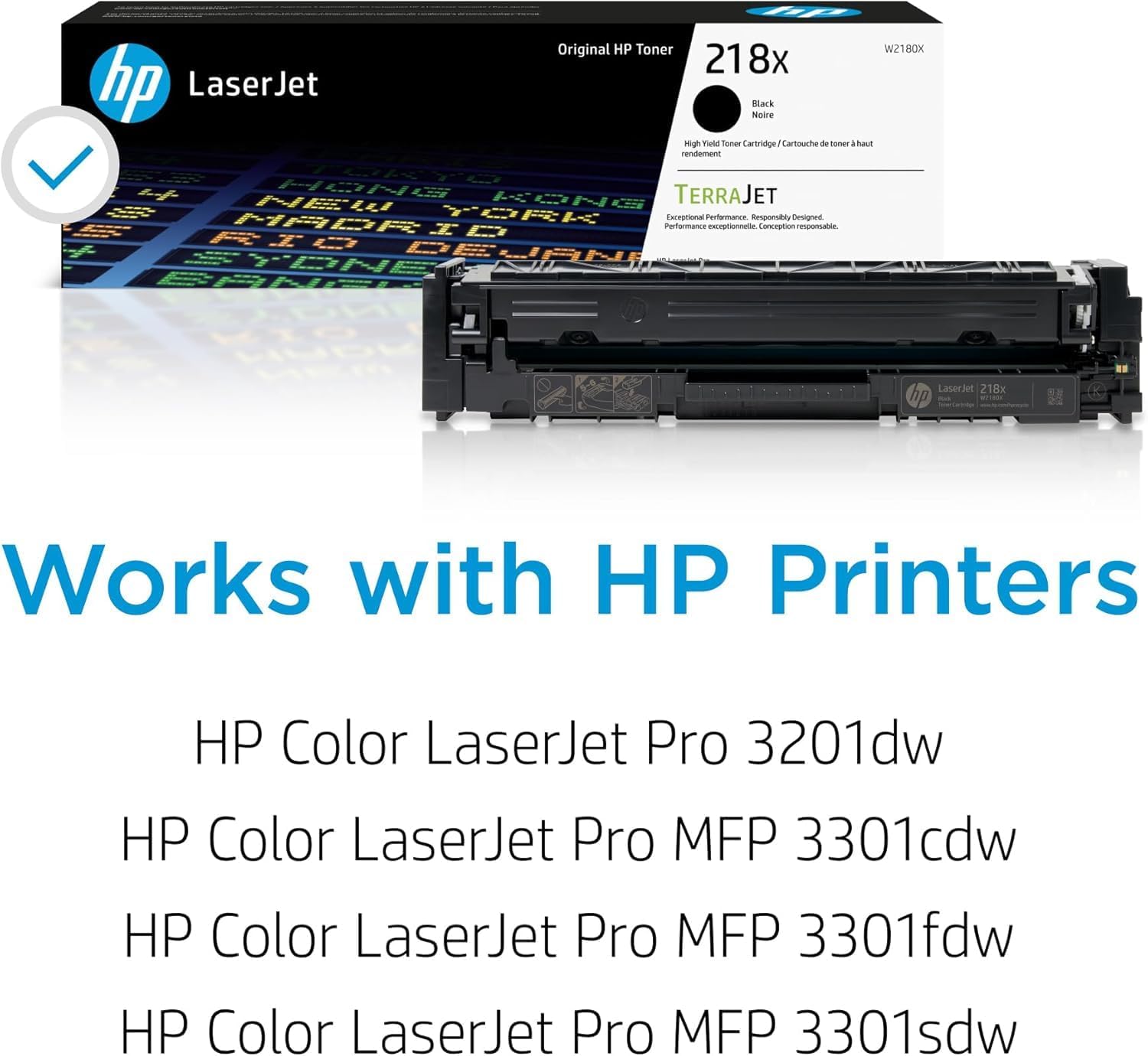 hp LaserJet Original HP Toner W2180X 218x Black Moire wgh Vola Spues Carbrage N atouche - name 4 taut rendement ty HONG TERRAJET NEW KONG MABR ORK Iwrapon Pertumance Responubly Designed Potormancs - Conoe - RIO DELIAN YEME SH Laserdet 218x . Works with HP Printers HP Color LaserJet Pro 3201dw HP Color LaserJet Pro MFP 3301cdw HP Color LaserJet Pro MFP 3301fdw HP Color LaserJet Pro MFP 3301sdw