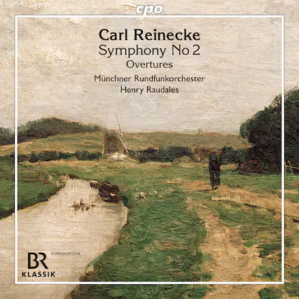 Carl Reinecke
Symphony No 2
Overtures
Münchner Rundfunkorchester
Henry Raudales
KOPRODUKTION
BR KLASSIK
