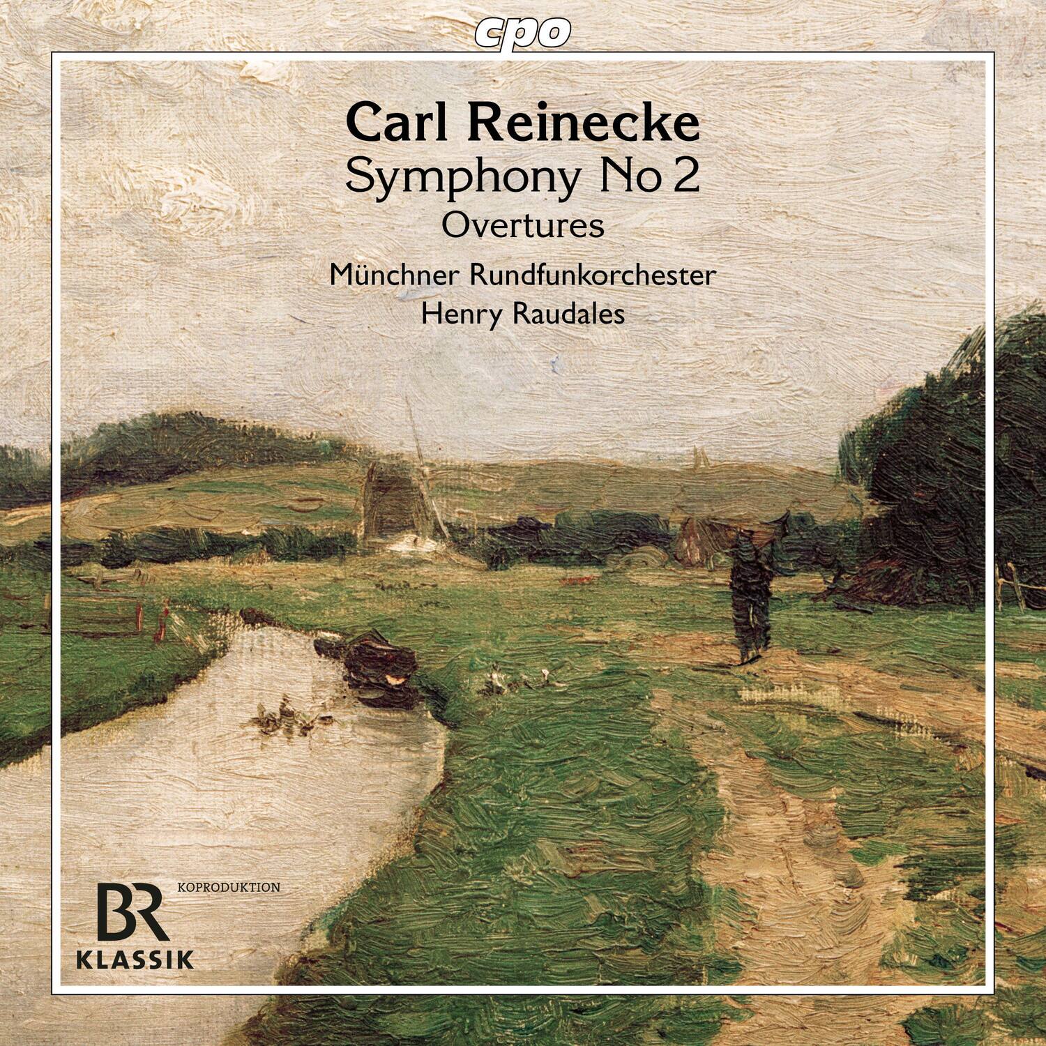 Carl Reinecke  
Symphony No 2  
Overtures  

Münchner Rundfunkorchester  
Henry Raudales  

KOPRODUKTION  
BR KLASSIK