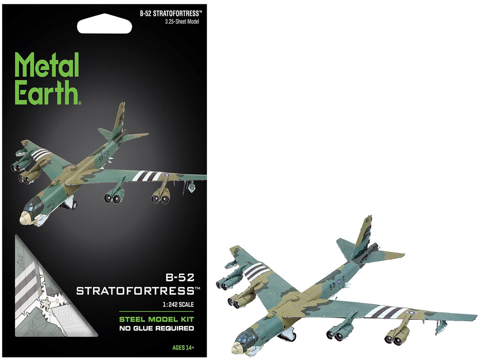 B-52 STRATOFORTRESS 3.25-Sheet Model  
Metal Earth.  
5D+C  
USAF  
B-52 STRATOFORTRESS 25 1:242 SCALE  
C 5DOC 5D  
STEEL MODEL KIT NO GLUE REQUIRED  
AGES 14+