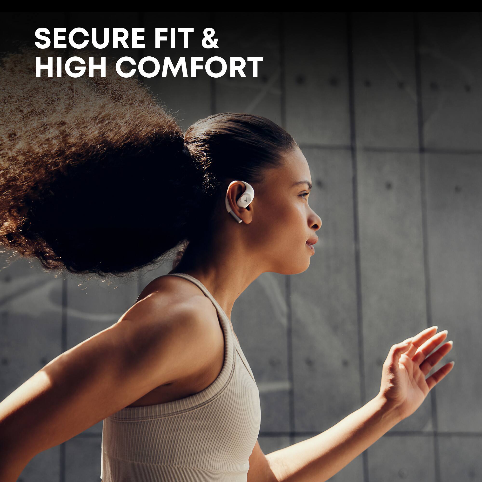 SECURE FIT & HIGH COMFORT