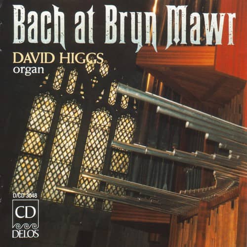 David Higgs - Bach at Bryn Mawr  - COMPACT DISCS