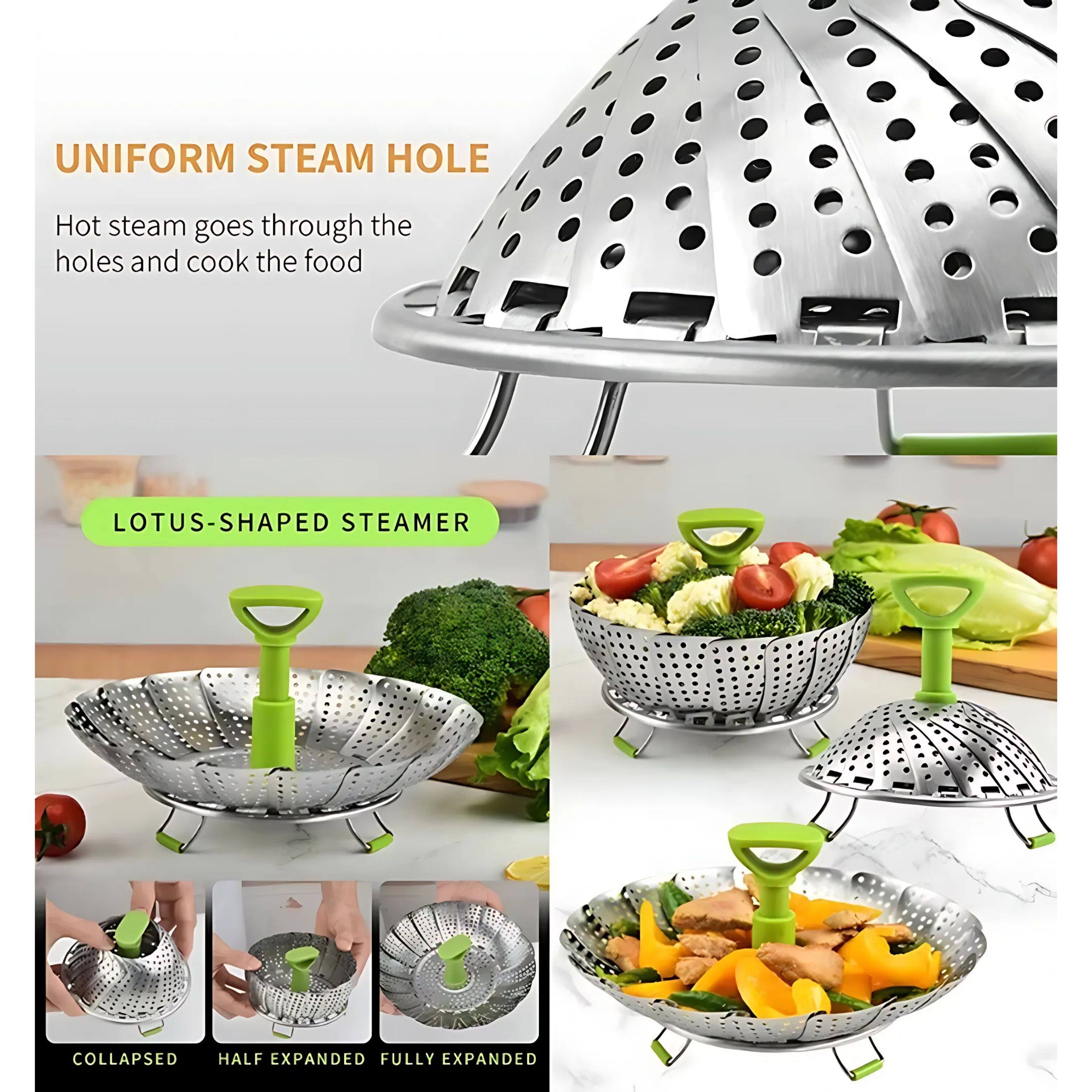 UNIFORM STEAM HOLE
Hot steam goes through the holes and cook the food
LOTUS-SHAPED STEAMER
COLLAPSED
HALF EXPANDED
FULLY EXPANDED