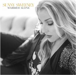 Sunny Sweeney - Married Alone - VINYL LP
