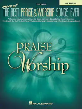 Hal Leonard - More of the Best Praise & Worship Songs Ever 2nd Edition Softcover Easy Piano Folio, 76 Songs
