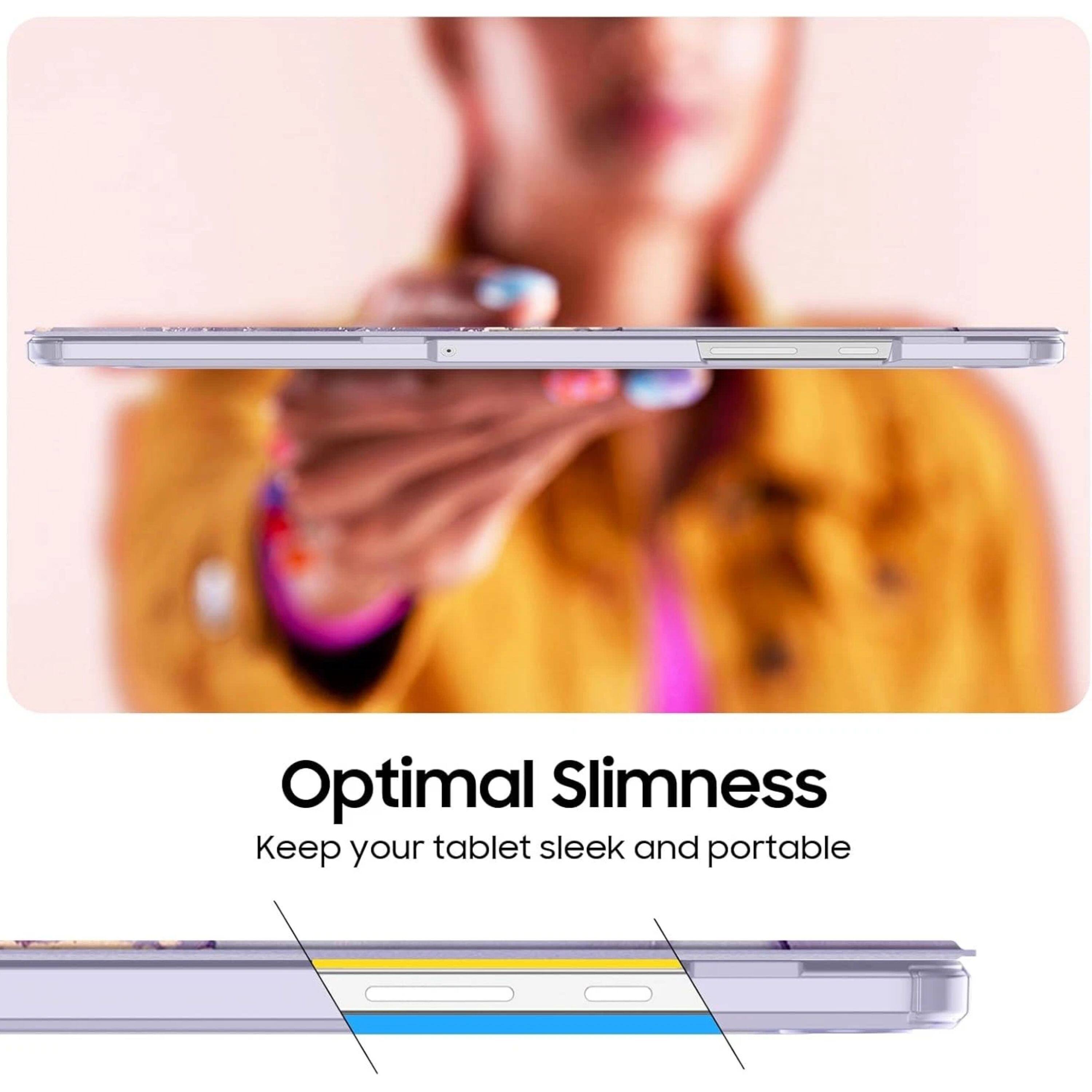 Optimal Slimness  
Keep your tablet sleek and portable