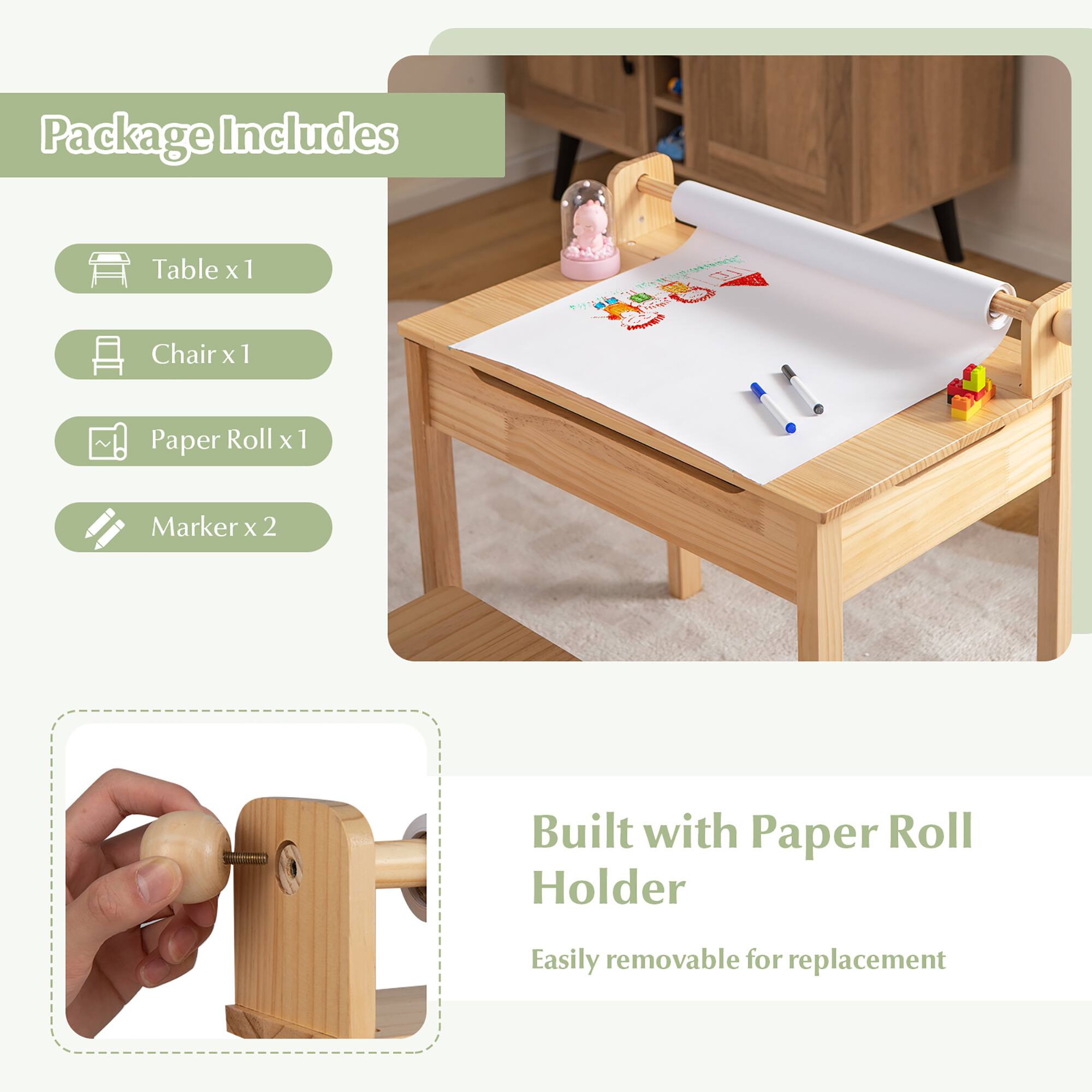 Package Includes  
- Table x 1  
- Chair x 1  
- Paper Roll x 1  
- Marker x 2  

Built with Paper Roll Holder  
Easily removable for replacement