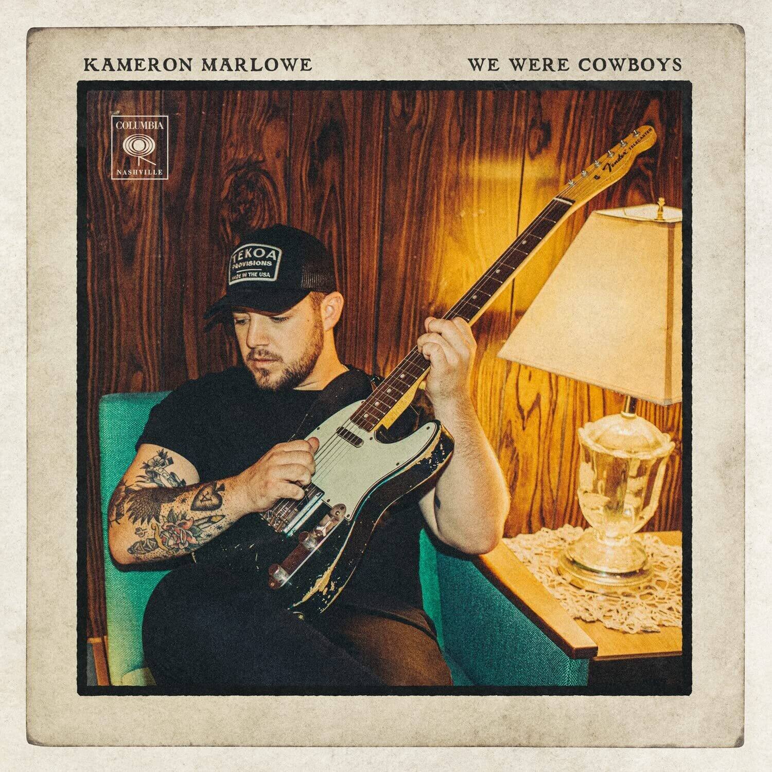 Kameron Marlowe - We Were Cowboys   - VINYL LP