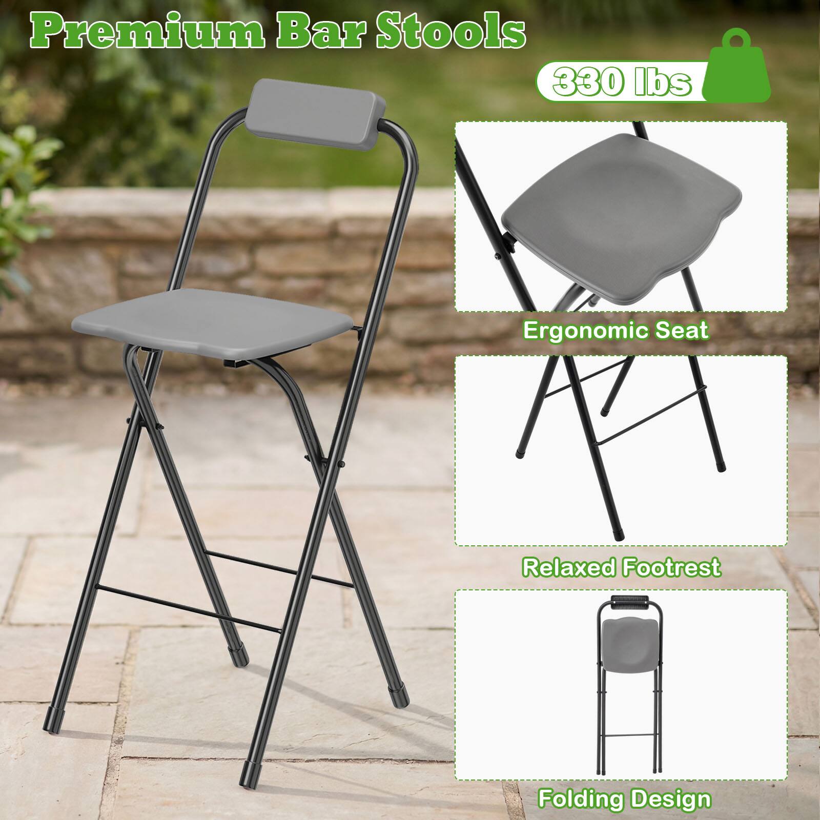 Premium Bar Stools  
330 lbs  
Ergonomic Seat  
Relaxed Footrest  
Folding Design