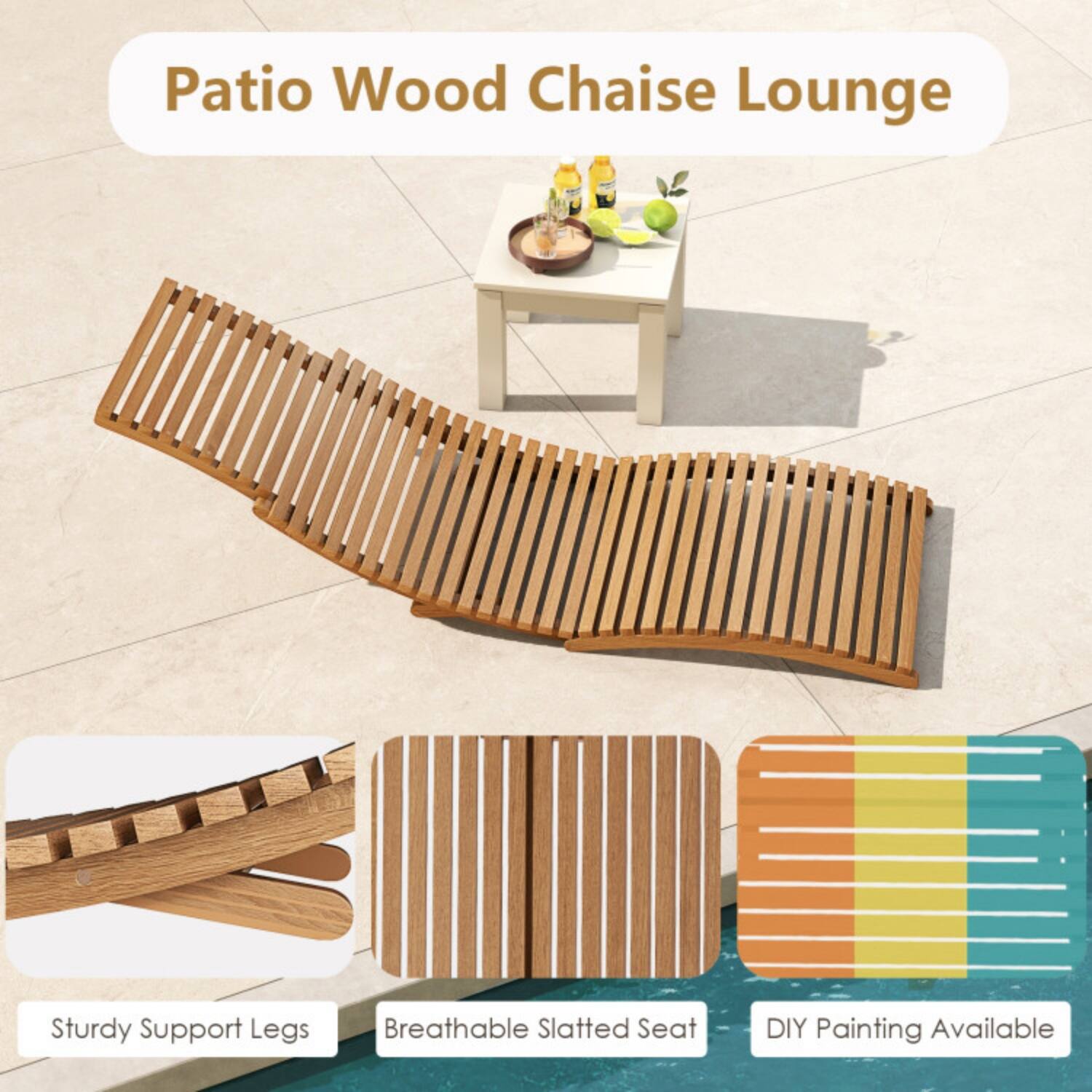 Patio Wood Chaise Lounge

- Sturdy Support Legs
- Breathable Slatted Seat
- DIY Painting Available