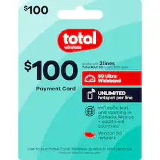 $100 total wireless
Works with 3 lines
Total MAX 5G or any $100 plan
$100 5G Ultra Wideband
Payment Card
UNLIMITED hotspot per line
Int'l calls, text and roaming in Canada, Mexico + additional countries'
Verizon 5G network
Use to purchase Total Wireless products and services.
Featured benefits vary by plan.