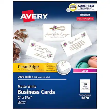 Sure Feed Technology Design for a Reliable Feed
Avery Free Easy-to-Use Avery Templates
avery.com/templates
Super Cake Designs
Special Gluten-Free Ingredients
Chocolate Baking Chips
Dark Rework
Thank You
Supporting Local You
Clean Edge
Patented technology for clean, smooth edges
Smudge-Free Laser
2000 cards • 91lb cover, 247 g/m2 Matte White Business Cards
2" x 3 1/2" Two-Sided Printing
Laser
10 cards per sheet
Use Avery Template 5870