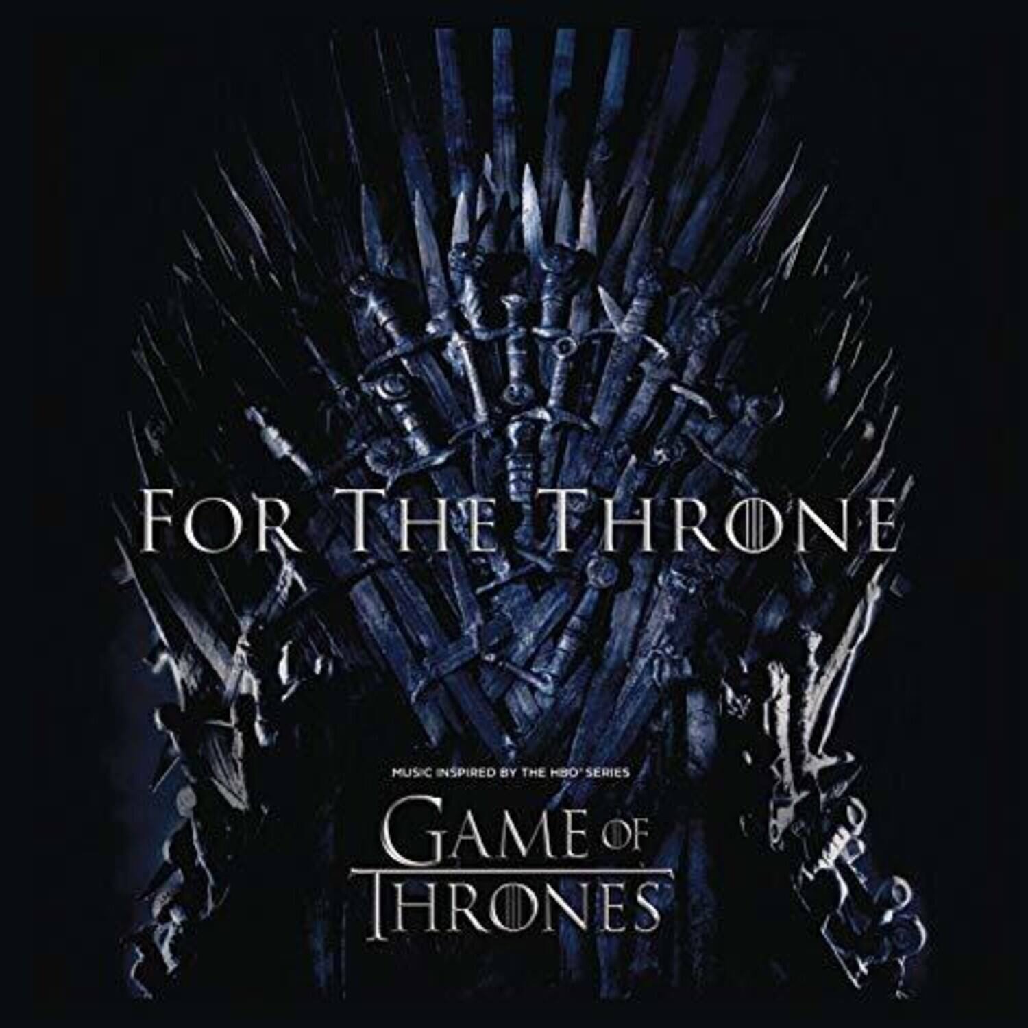 FOR THE THRONE  
MUSIC INSPIRED BY THE HBO SERIES  
GAME OF THRONES