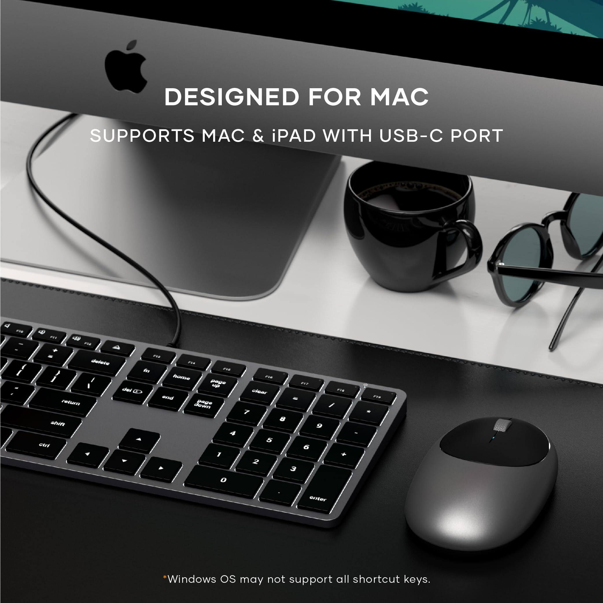 DESIGNED FOR MAC  
SUPPORTS MAC & iPAD WITH USB-C PORT  

*Windows OS may not support all shortcut keys.