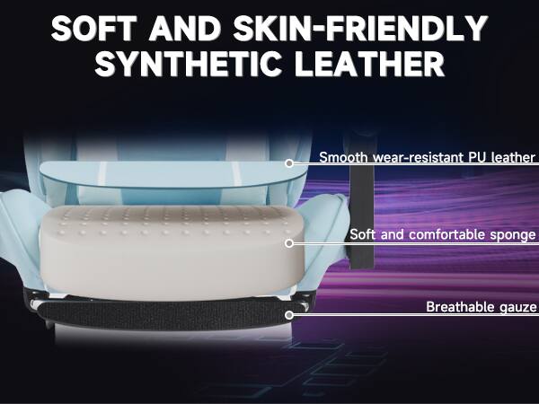 SOFT AND SKIN-FRIENDLY SYNTHETIC LEATHER

- Smooth wear-resistant PU leather
- Soft and comfortable sponge
- Breathable gauze